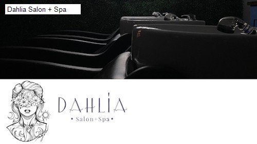 Dahlia Salon + Spa