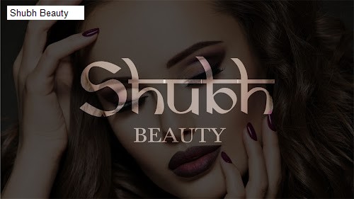 Shubh Beauty - douglasville