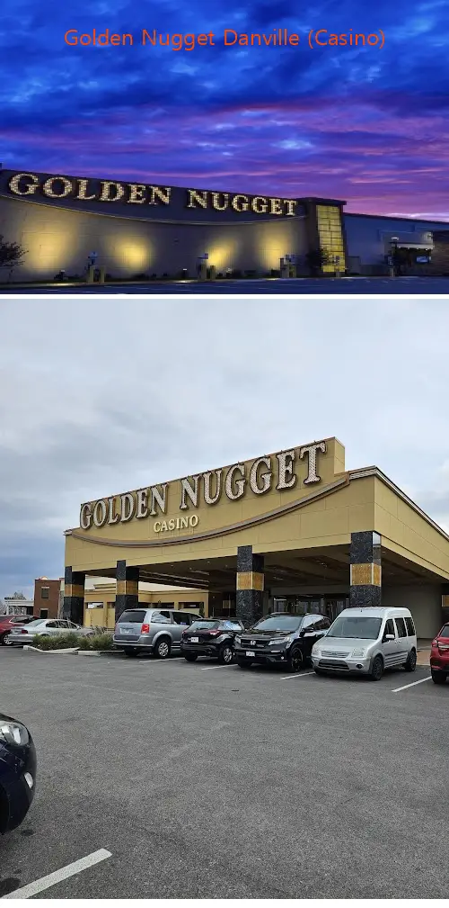Golden Nugget Danville (Casino)