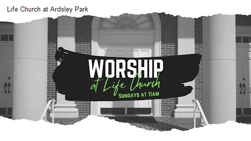 Life Church at Ardsley Park