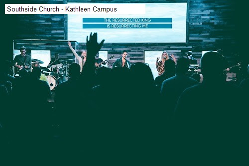 Southside Church - Kathleen Campus