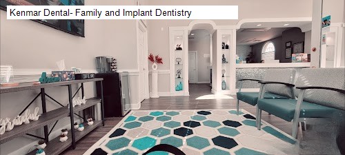 Kenmar Dental- Family and Implant Dentistry