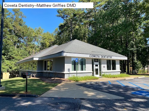 Coweta Dentistry--Matthew Griffies DMD