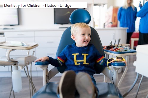 Dentistry for Children - Hudson Bridge