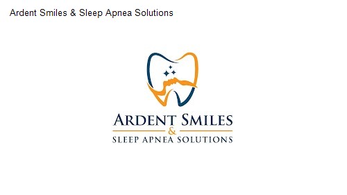 Ardent Smiles & Sleep Apnea Solutions