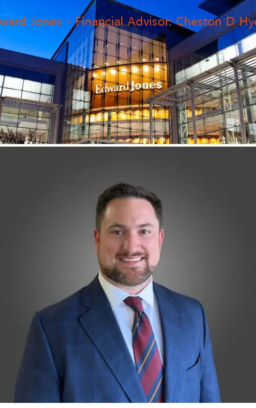 Edward Jones - Financial Advisor: Cheston D Hyers