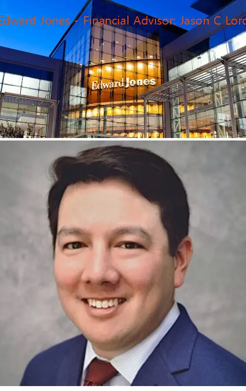 Edward Jones - Financial Advisor: Jason C Lord